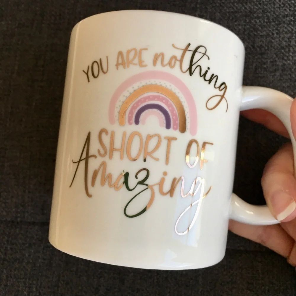 “You Are Nothing Short of Amazing” Coffee Mug, Cream, Pink, Purple, Gold, 12 oz